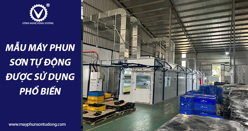 Các loại máy phun sơn tự động phổ biến thị trường