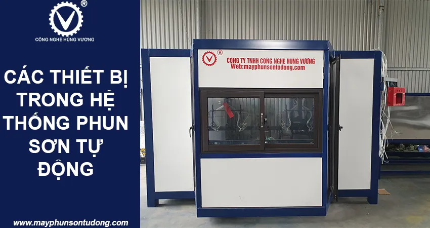 các thiết bị có trong hệ thống phun sơn tự động