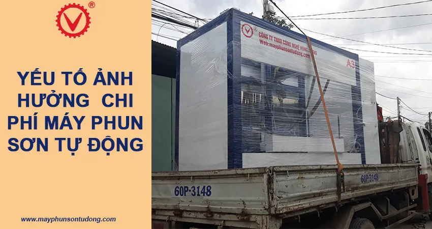 yếu tố ảnh hưởng giá thành máy phun sơn tự động