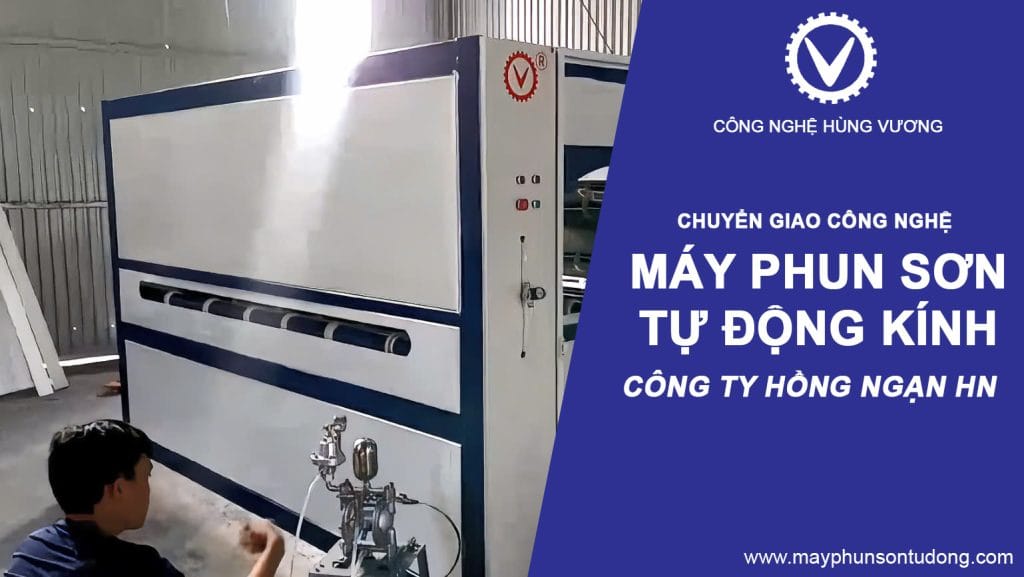 bàn giao máy phun sơn tự động kính cho công ty Hồng Ngạn